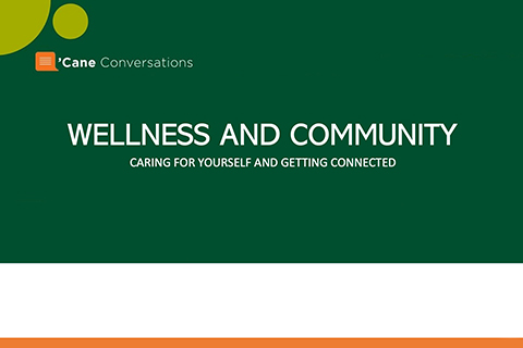 Canes Conversation: Wellness and Community