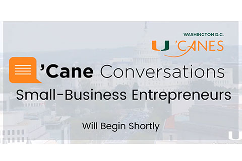 Graphic for Cane Conversations: Small-Business Entrepreneurs
