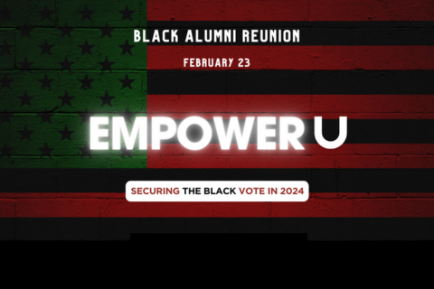 Black Alumni Society Reunion, Empower U: Securing the Black Vote in 2024