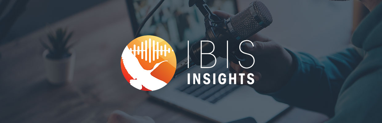 Ibis Insights Podcast